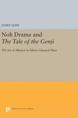 Noh Drama and The Tale of the Genji