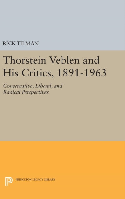 Book cover of: Thorstein Veblen and His Critics, 1891-1963. By: Rick Tilman