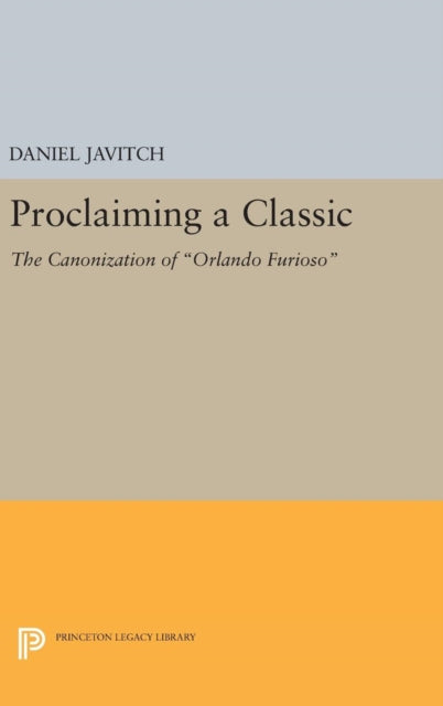Book cover of: Proclaiming a Classic. By: Daniel Javitch