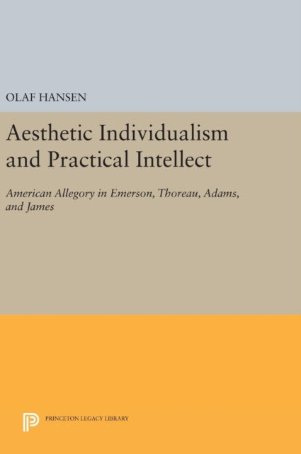 Book cover of: Aesthetic Individualism and Practical Intellect. By: Olaf Hansen