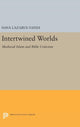 Book cover of: Intertwined Worlds. By: Hava Lazarus-Yafeh