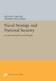 Book cover of: Naval Strategy and National Security. By: Steven E. Miller