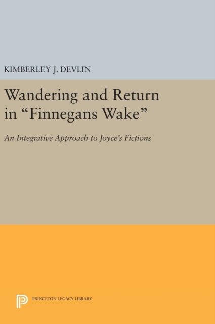 Book cover of: Wandering and Return in Finnegans Wake. By: Kimberley J. Devlin