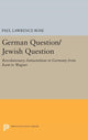 Book cover of: German Question/Jewish Question. By: Paul Lawrence Rose