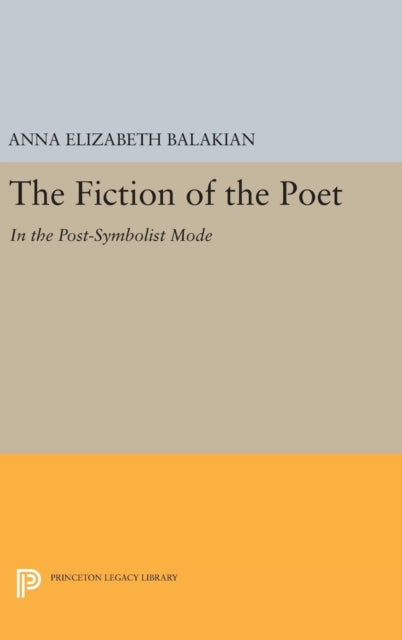 Book cover of: Fiction of the Poet. By: Anna Elizabeth Balakian