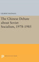 Book cover of: Chinese Debate about Soviet Socialism, 1978-1985. By: Gilbert Rozman