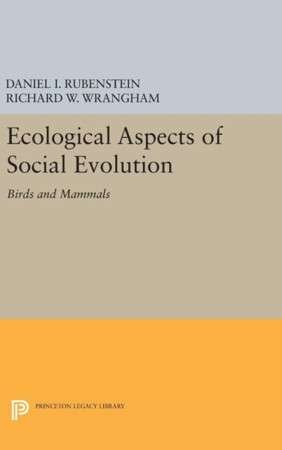 Book cover of: Ecological Aspects of Social Evolution. By: Daniel I. Rubenstein