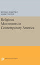 Book cover of: Religious Movements in Contemporary America. By: Irving I. Zaretsky