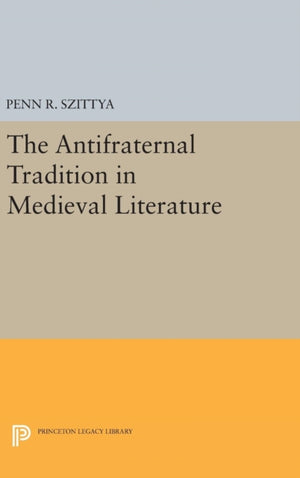 Antifraternal Tradition in Medieval Literature