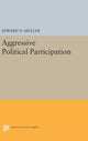 Book cover of: Aggressive Political Participation. By: Edward N. Muller