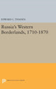 Book cover of: Russia's Western Borderlands, 1710-1870. By: Thaden, Edward C.