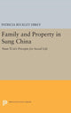 Book cover of: Family and Property in Sung China. By: Patricia Buckley Ebrey
