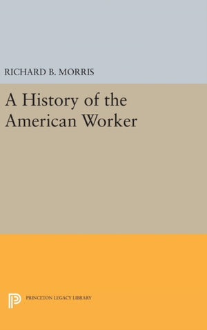 History of the American Worker