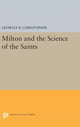 Book cover of: Milton and the Science of the Saints. By: Georgia B. Christopher