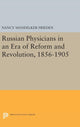 Book cover of: Russian Physicians in an Era of Reform and Revolution, 1856-1905. By: Nancy Mandelker Frieden