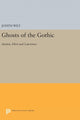 Book cover of: Ghosts of the Gothic. By: Judith Wilt