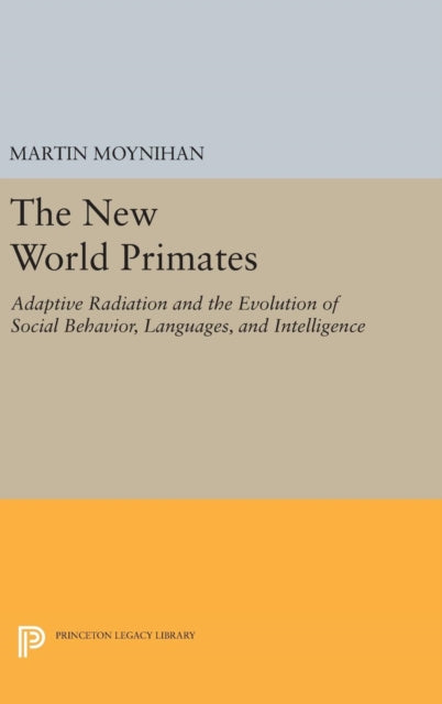 Book cover of: New World Primates. By: Martin Moynihan