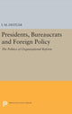 Book cover of: Presidents, Bureaucrats and Foreign Policy. By: I. M. Destler