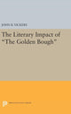 Book cover of: Literary Impact of The Golden Bough. By: John B. Vickery