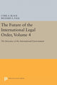 Book cover of: Future of the International Legal Order, Volume 4. By: Cyril E. Black