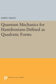 Book cover of: Quantum Mechanics for Hamiltonians Defined as Quadratic Forms. By: Barry Simon