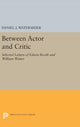 Book cover of: Between Actor and Critic. By: Daniel J. Watermeier
