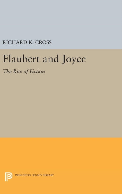 Book cover of: Flaubert and Joyce. By: Richard K. Cross