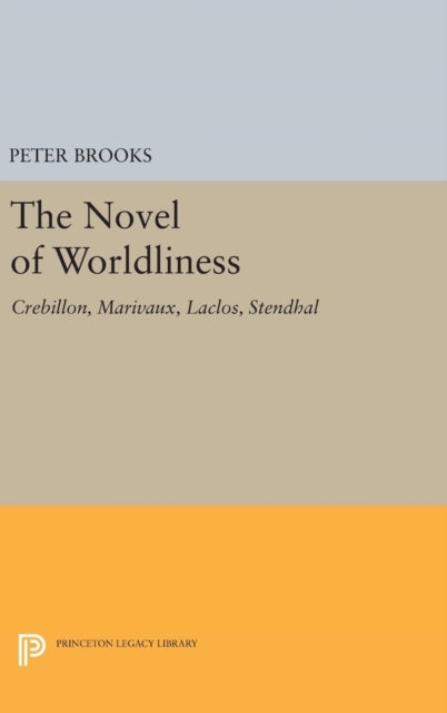 Book cover of: Novel of Worldliness. By: Peter Brooks