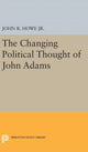 Book cover of: Changing Political Thought of John Adams. By: John R. Howe
