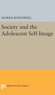 Book cover of: Society and the Adolescent Self-Image. By: Morris Rosenberg