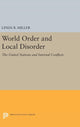 Book cover of: World Order and Local Disorder. By: Linda B. Miller