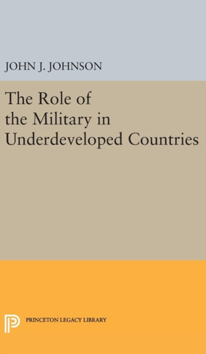Role of the Military in Underdeveloped Countries