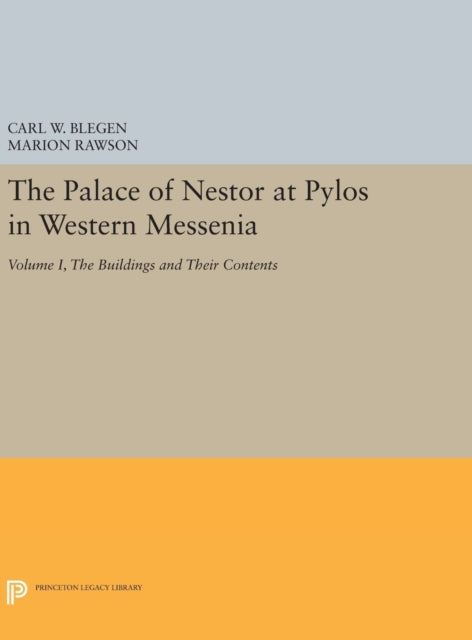 Book cover of: Palace of Nestor at Pylos in Western Messenia, Vol. 1. By: Carl William Blegen