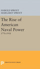 Book cover of: Rise of American Naval Power. By: Harold Hance Sprout