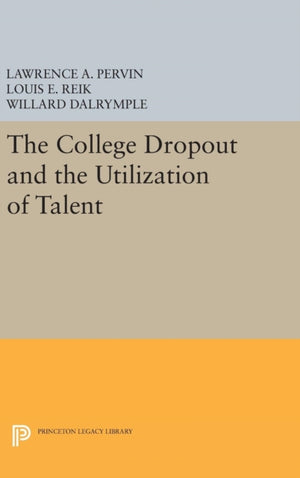 College Dropout and the Utilization of Talent