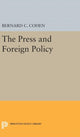 Book cover of: Press and Foreign Policy. By: Bernard Cecil Cohen