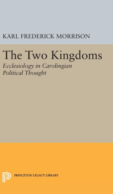 Book cover of: Two Kingdoms. By: Karl F. Morrison