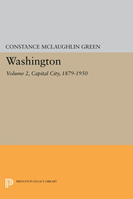Book cover of: Washington, Vol. 2. By: Constance McLaughlin Green