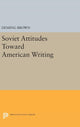 Book cover of: Soviet Attitudes Toward American Writing. By: Deming Brown