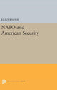 Book cover of: NATO and American Security. By: Klaus Eugen Knorr