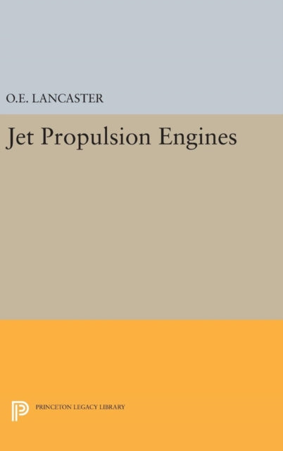 Book cover of: Jet Propulsion Engines. By: Otis E. Lancaster