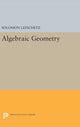 Book cover of: Algebraic Geometry. By: Solomon Lefschetz