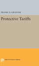 Book cover of: Protective Tariffs. By: Frank Dunstone Graham