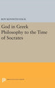 Book cover of: God in Greek Philosophy to the Time of Socrates. By: Roy Kenneth Hack