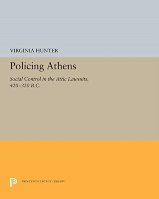 Book cover of: Policing Athens. By: Virginia J. Hunter