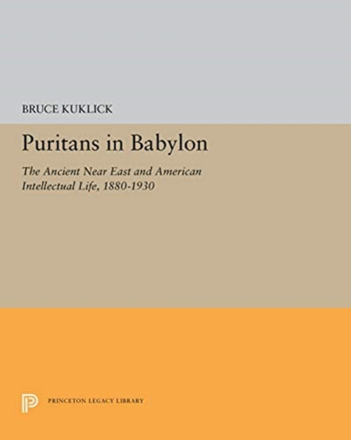 Book cover of: Puritans in Babylon. By: Bruce Kuklick