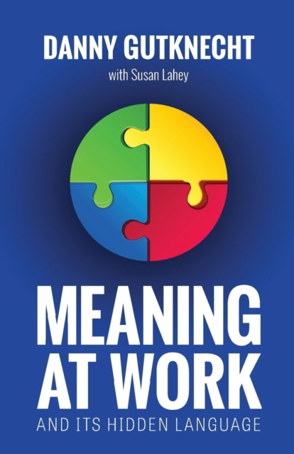 Book cover of: Meaning At Work