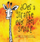 Does A Giraffe Ever Feel Small? 9780692829837 Madeleine Dodge