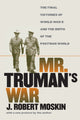 Book cover of: Mr.Truman's War