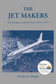 Book cover of: Jet Makers. By: Charles D. Bright